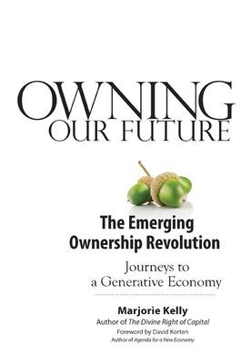 Image of Owning Our Future: The Emerging Ownership Revolution