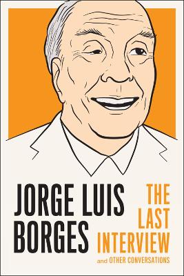 Image of Jorge Luis Borges: The Last Interview
