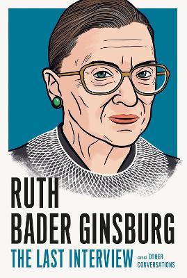 Cover: Ruth Bader Ginsburg: The Last Interview