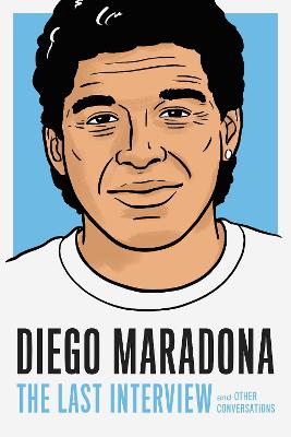 Cover: Diego Maradona: The Last Interview
