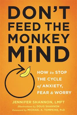Cover: Don't Feed the Monkey Mind