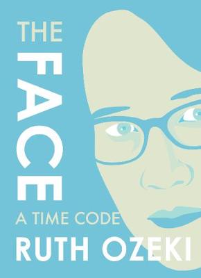 Image of The Face: A Time Code