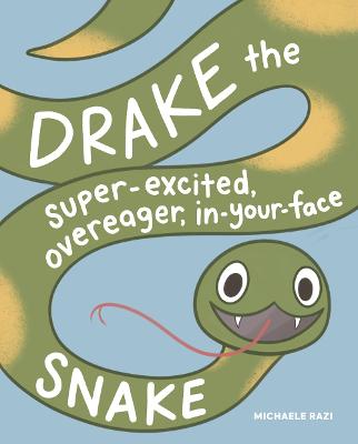 Image of Drake the Super-Excited, Overeager, In-Your-Face Snake