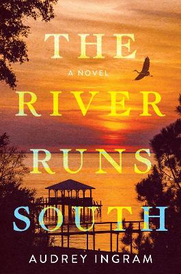 Cover: The River Runs South
