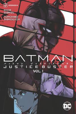 Cover: Batman: Justice Buster Vol. 1
