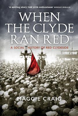Cover: When The Clyde Ran Red