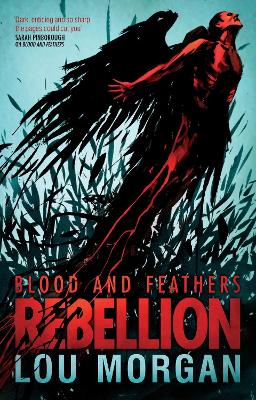 Image of Blood and Feathers: Rebellion