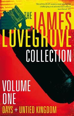 Image of The James Lovegrove Collection, Volume One: Days and United Kingdom