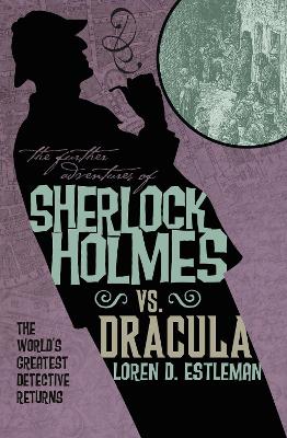 Image of The Further Adventures of Sherlock Holmes: Sherlock Vs. Dracula
