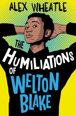 Cover: The Humiliations of Welton Blake