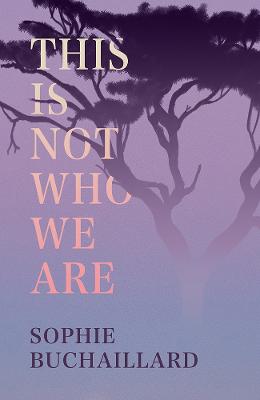 Cover: This Is Not Who We Are