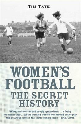 Cover: Secret History Of Womens Football