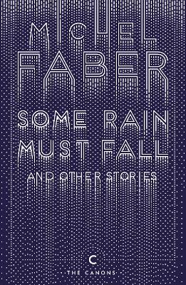 Image of Some Rain Must Fall And Other Stories