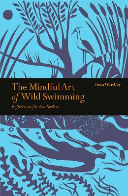 Image of The Mindful Art of Wild Swimming