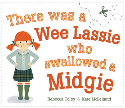 Image of There Was a Wee Lassie Who Swallowed a Midgie