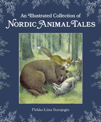 Image of An Illustrated Collection of Nordic Animal Tales