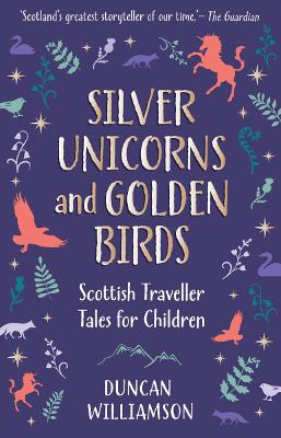 Cover: Silver Unicorns and Golden Birds