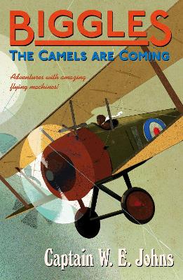 Image of Biggles: The Camels Are Coming