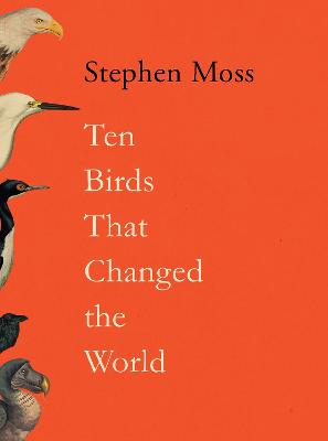 Cover: Ten Birds That Changed the World
