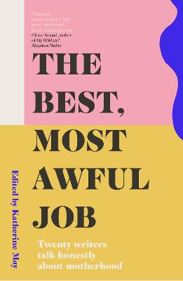 Cover: The Best, Most Awful Job