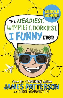 Cover: The Nerdiest, Wimpiest, Dorkiest I Funny Ever