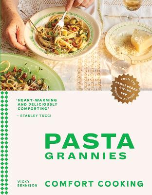 Cover: Pasta Grannies: Comfort Cooking