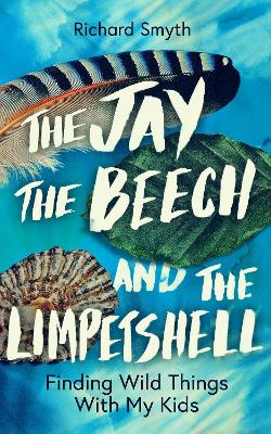 Image of The Jay, The Beech and the Limpetshell