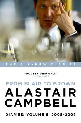 Cover: Diaries: From Blair to Brown, 2005 - 2007: Volume 6