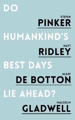 Cover: Do Humankind's Best Days Lie Ahead?