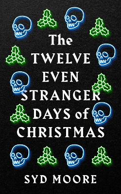 Cover: The Twelve Even Stranger Days of Christmas