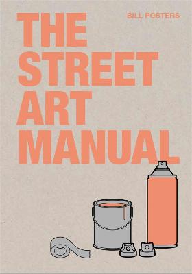 Cover: The Street Art Manual