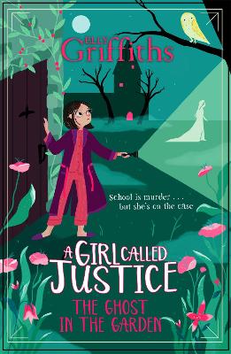 Cover: A Girl Called Justice: The Ghost in the Garden