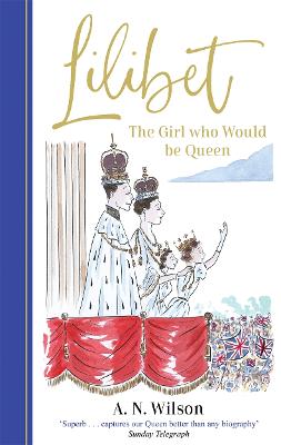 Cover: Lilibet: The Girl Who Would be Queen