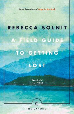 Image of A Field Guide To Getting Lost