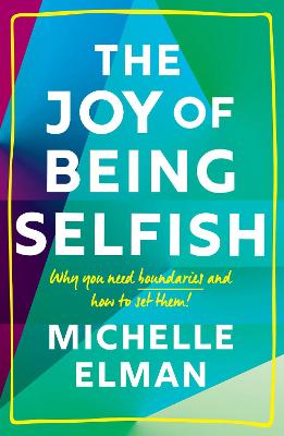 Cover: The Joy of Being Selfish