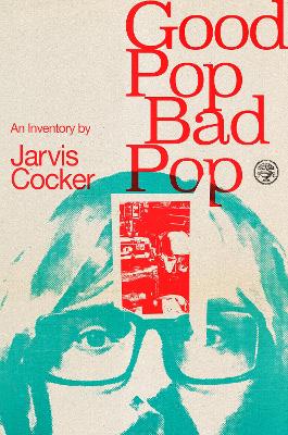 Cover: Good Pop, Bad Pop