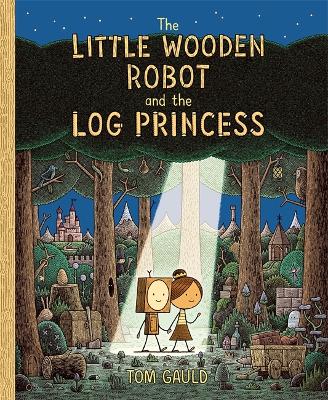 Cover: The Little Wooden Robot and the Log Princess