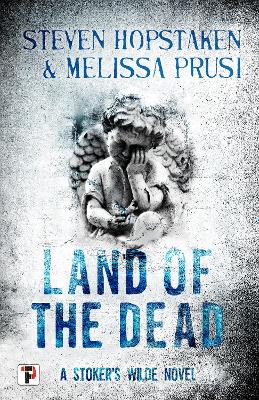 Cover: Land of the Dead: A Stoker's Wilde Novel
