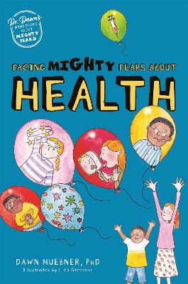 Cover: Facing Mighty Fears About Health