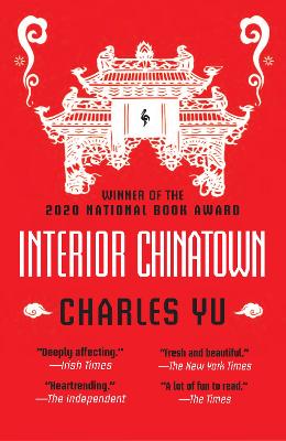 Cover: Interior Chinatown: WINNER OF THE NATIONAL BOOK AWARD 2020