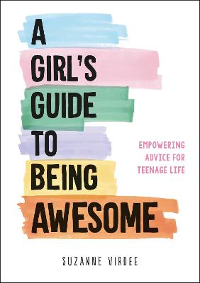 Cover: A Girl's Guide to Being Awesome