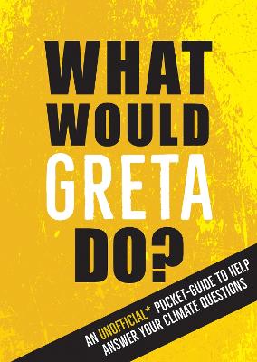 Image of What Would Greta Do?