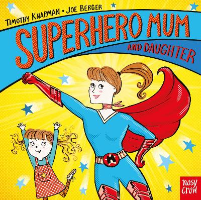 Cover: Superhero Mum and Daughter