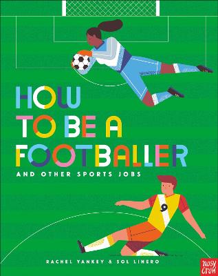 Cover: How to Be a Footballer and Other Sports Jobs