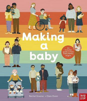 Cover: Making A Baby: An Inclusive Guide to How Every Family Begins