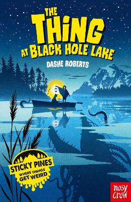 Cover: Sticky Pines: The Thing At Black Hole Lake