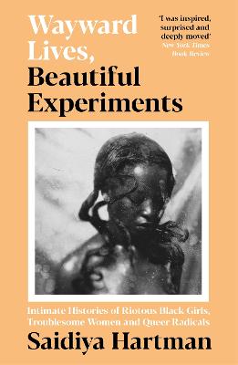 Cover: Wayward Lives, Beautiful Experiments