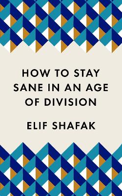 Cover: How to Stay Sane in an Age of Division