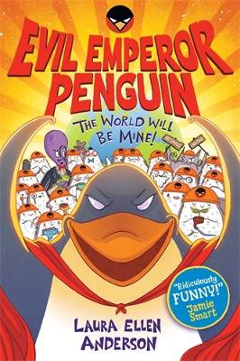 Image of Evil Emperor Penguin: The World Will Be Mine!