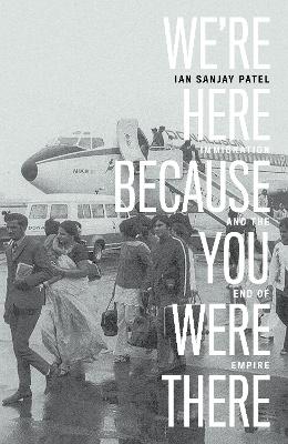 Cover: We're Here Because You Were There